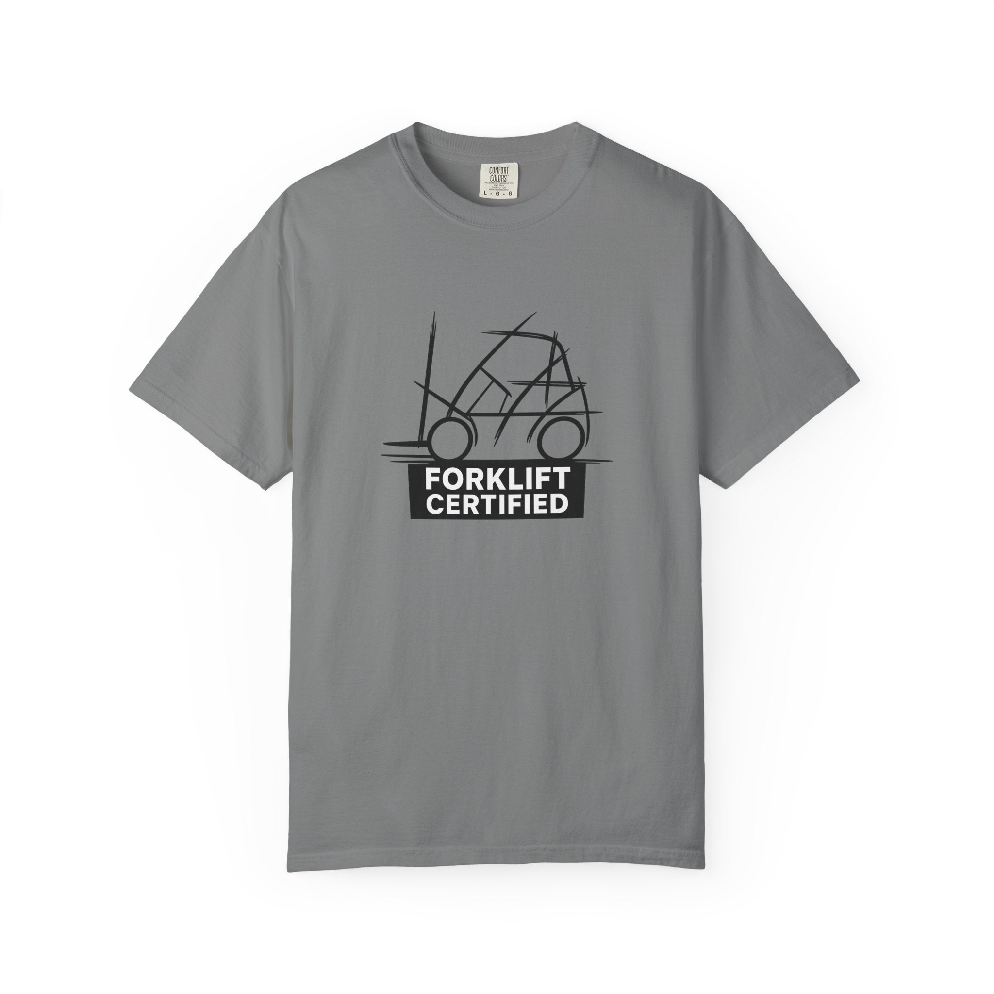 Forklift Certified T-Shirt — Industrial Worker Gift & Warehouse Humor Tee
