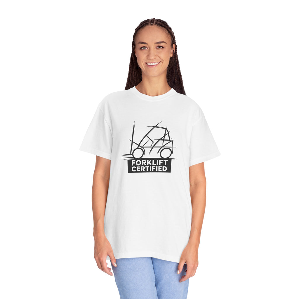 Forklift Certified T-Shirt — Industrial Worker Gift & Warehouse Humor Tee