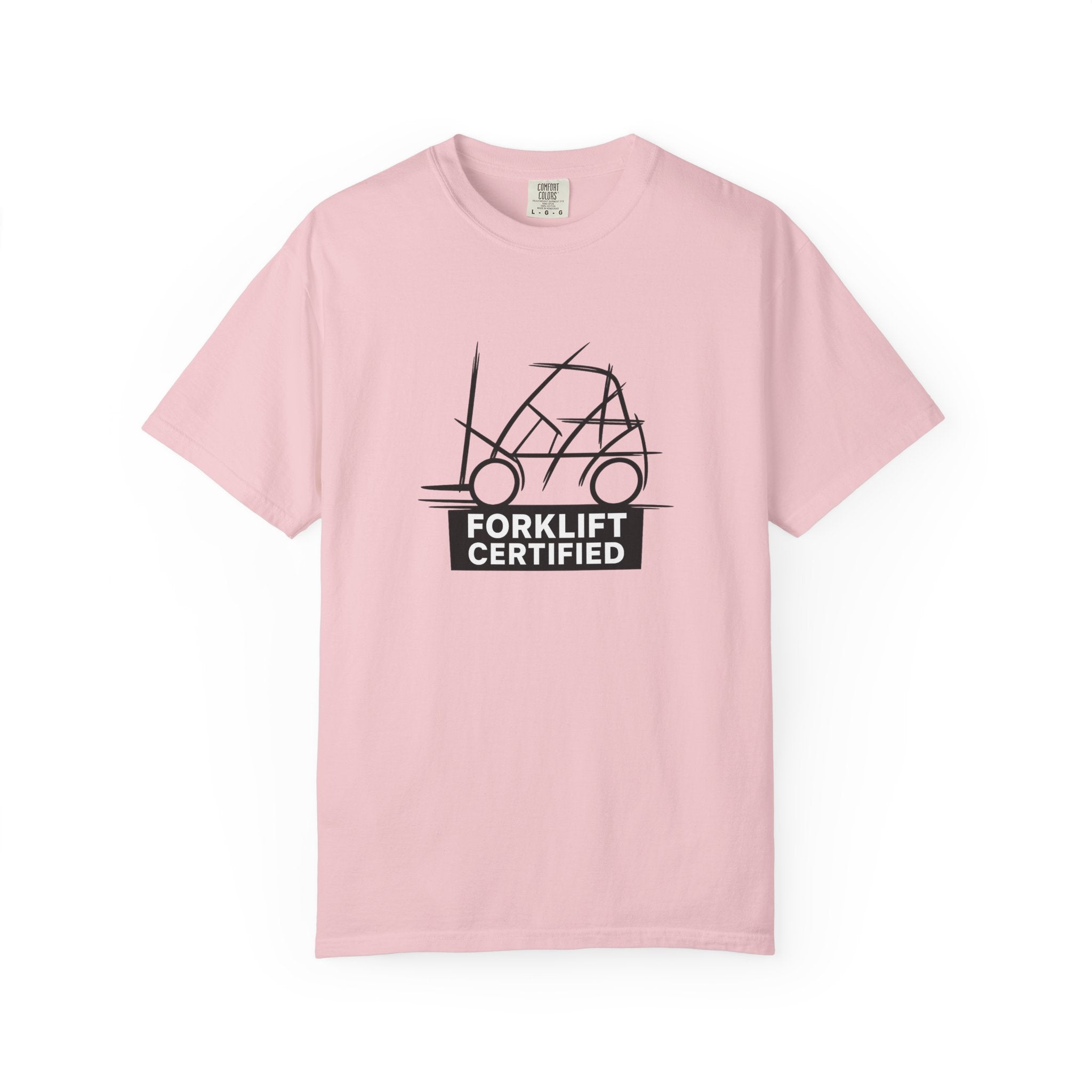 Forklift Certified T-Shirt — Industrial Worker Gift & Warehouse Humor Tee