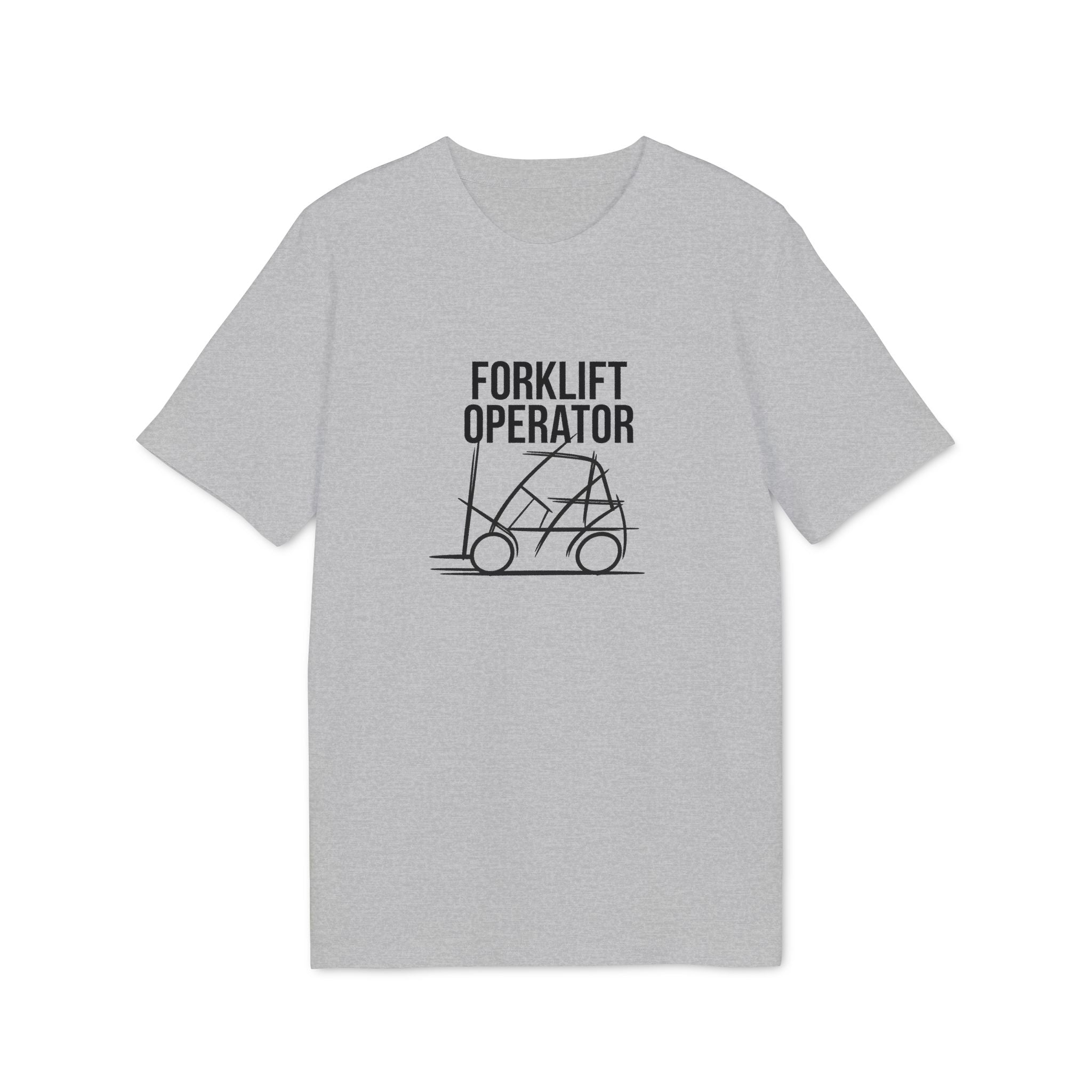 Forklift Operator T-Shirt — Industrial Work Crew Tee for Warehouse & Heavy Equipment Fans