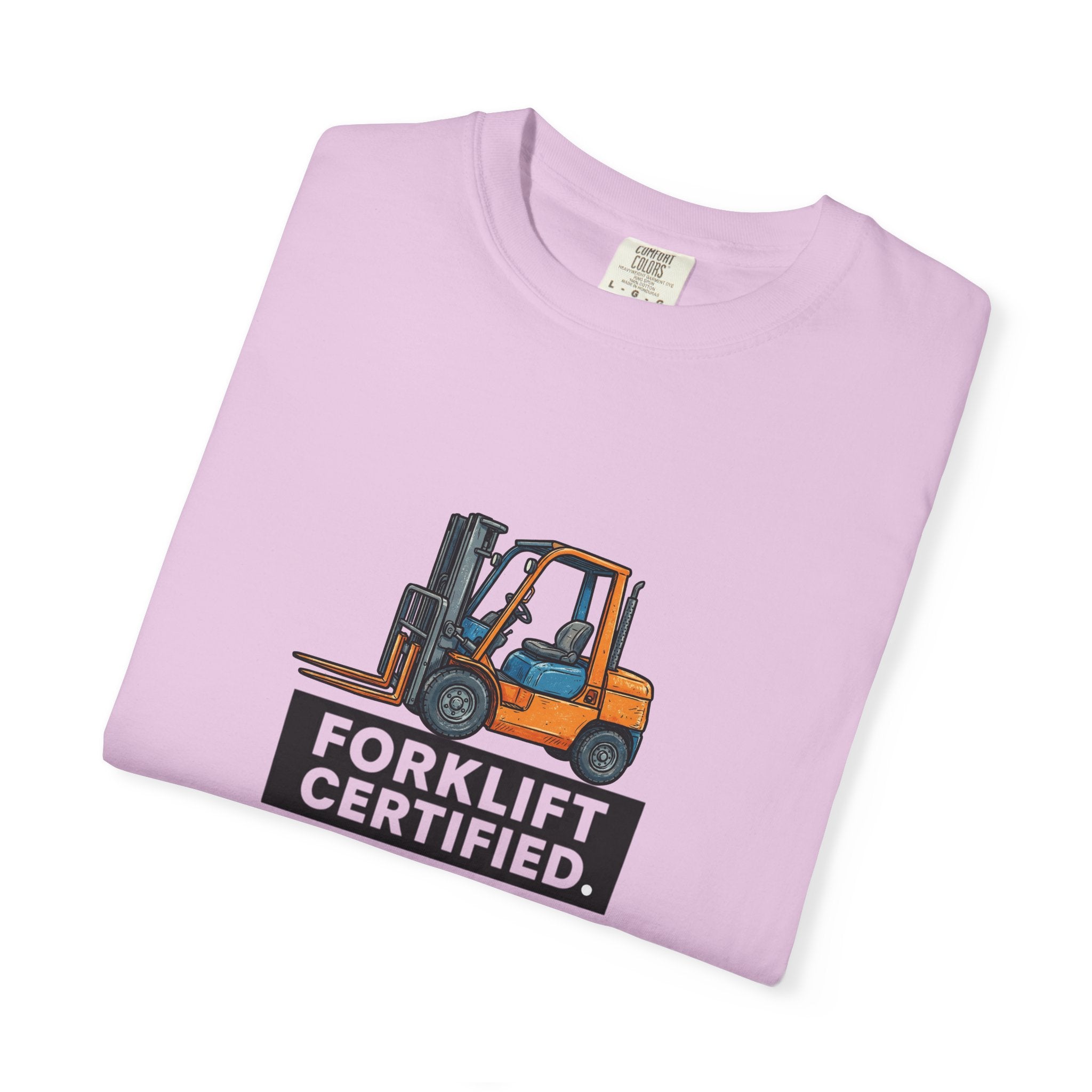 Forklift Certified T-Shirt — Forklift Operator Tee