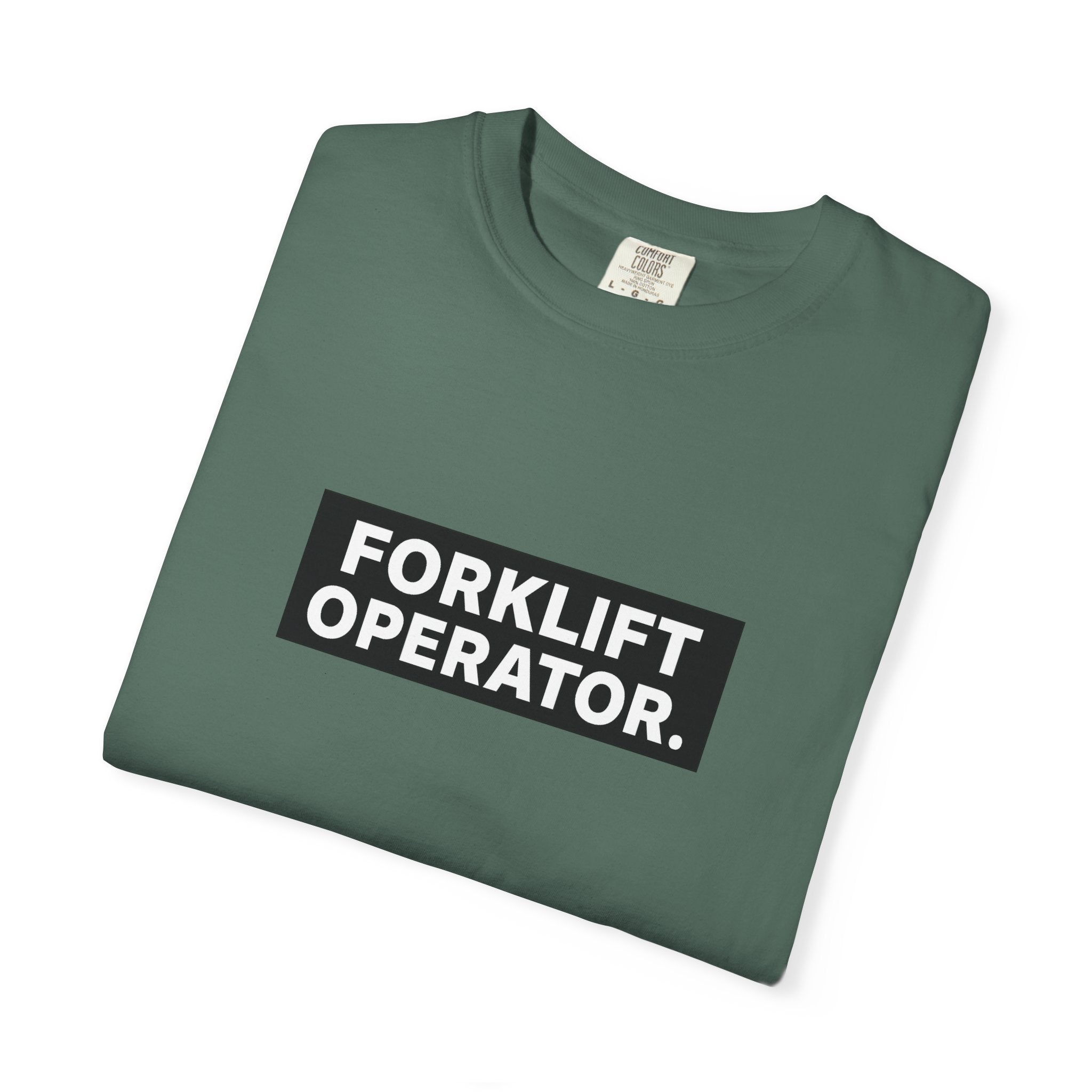 Forklift Operator T-Shirt — Industrial Workwear Tee for Warehouse & Heavy Equipment Operators