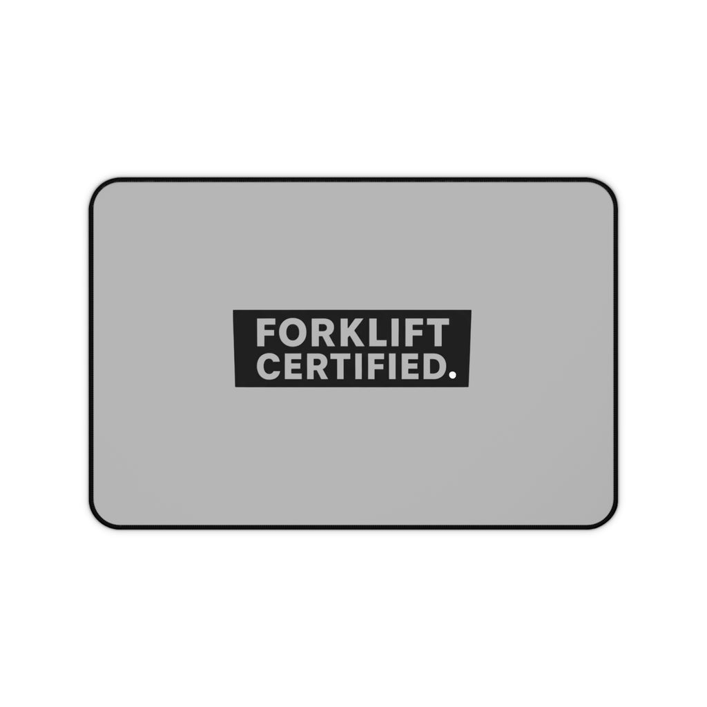 Forklift Certified Desk Mat — Industrial Gray Office Mouse Pad for Drivers & Warehouse Workers