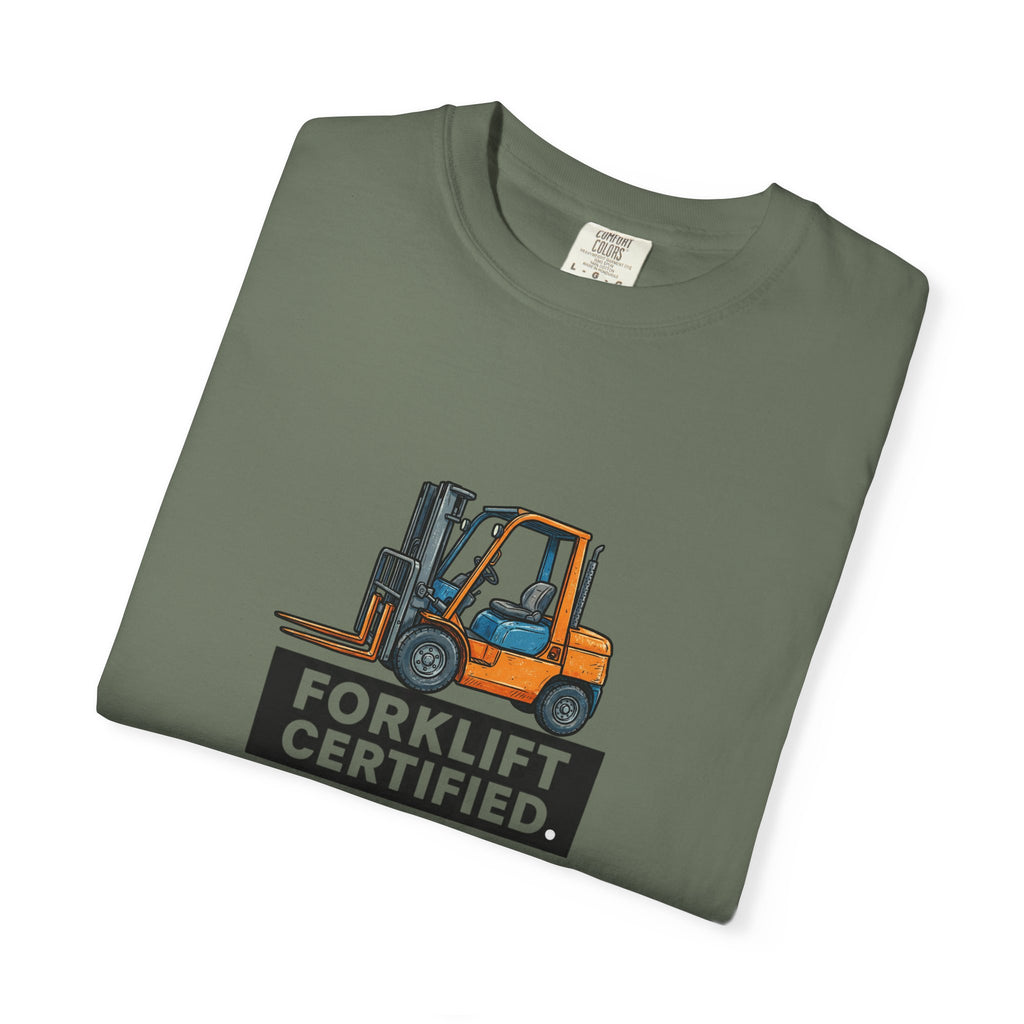 Forklift Certified T-Shirt — Forklift Operator Tee