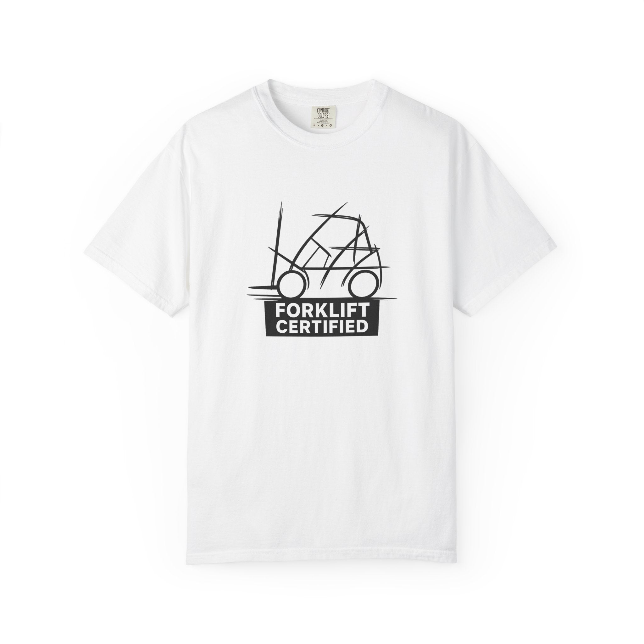 Forklift Certified T-Shirt — Industrial Worker Gift & Warehouse Humor Tee
