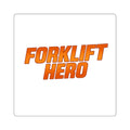 Forklift Hero Square Sticker — Fun Worksite Decal for Forklift Operators & Warehouse Teams