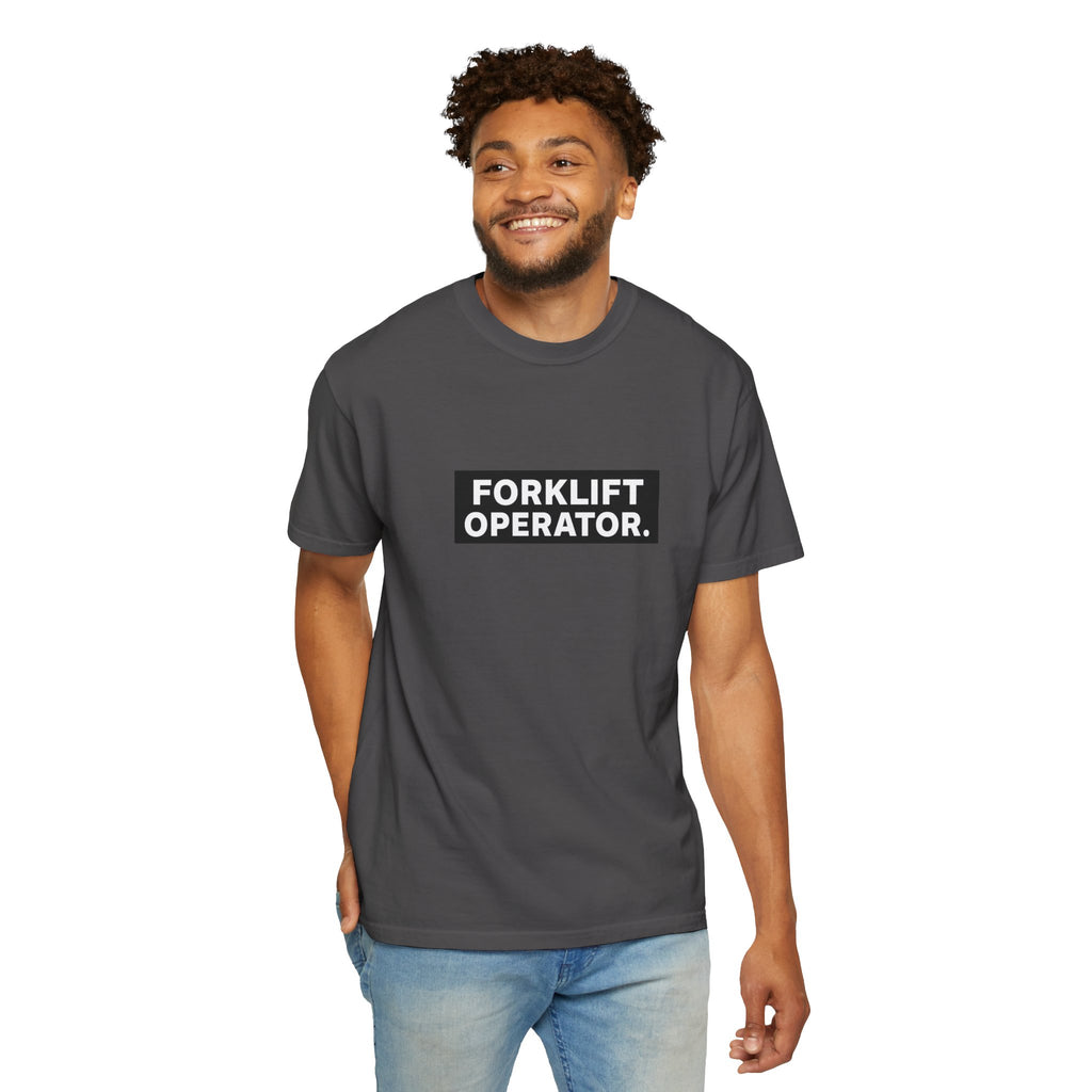 Forklift Operator T-Shirt — Industrial Workwear Tee for Warehouse & Heavy Equipment Operators