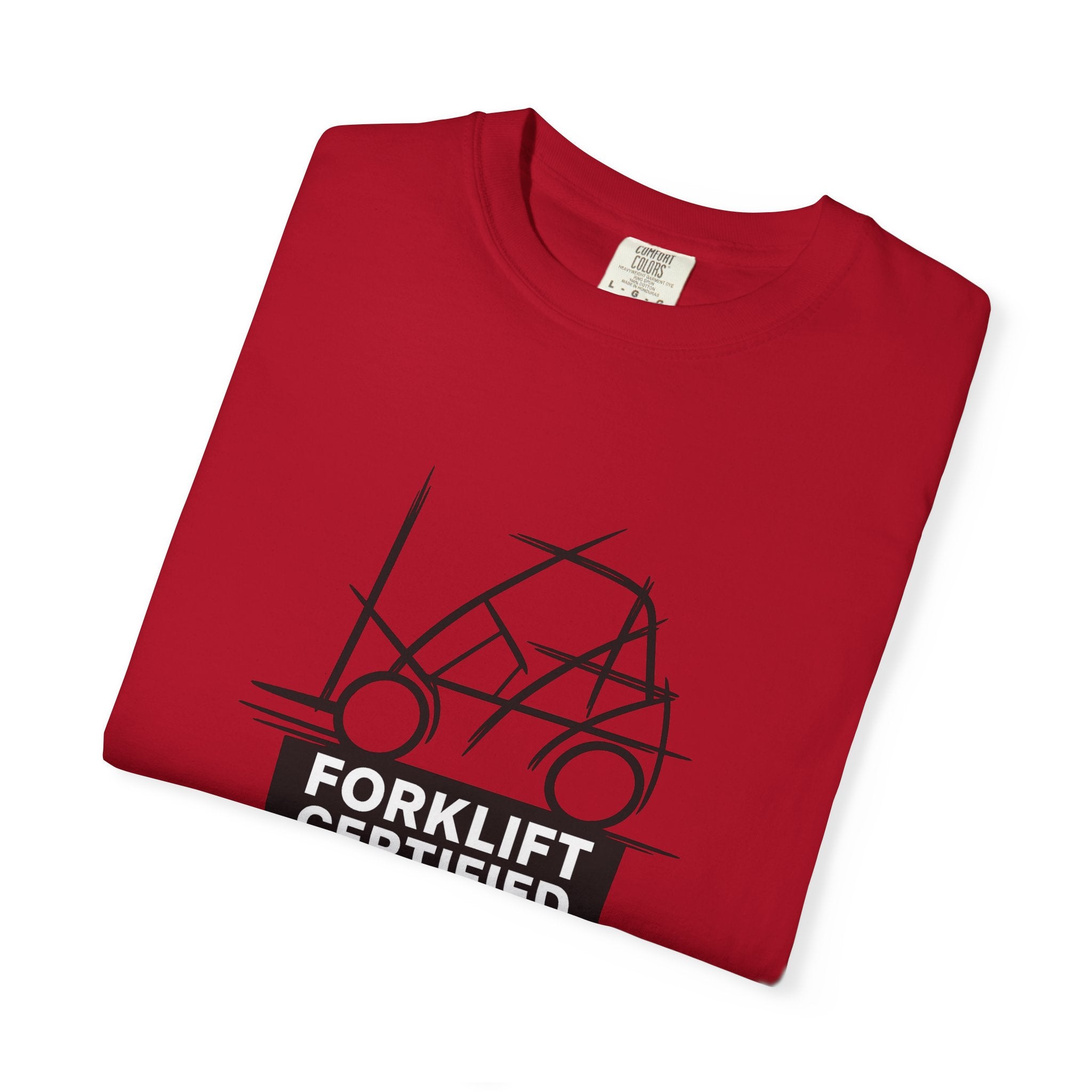 Forklift Certified T-Shirt — Industrial Worker Gift & Warehouse Humor Tee
