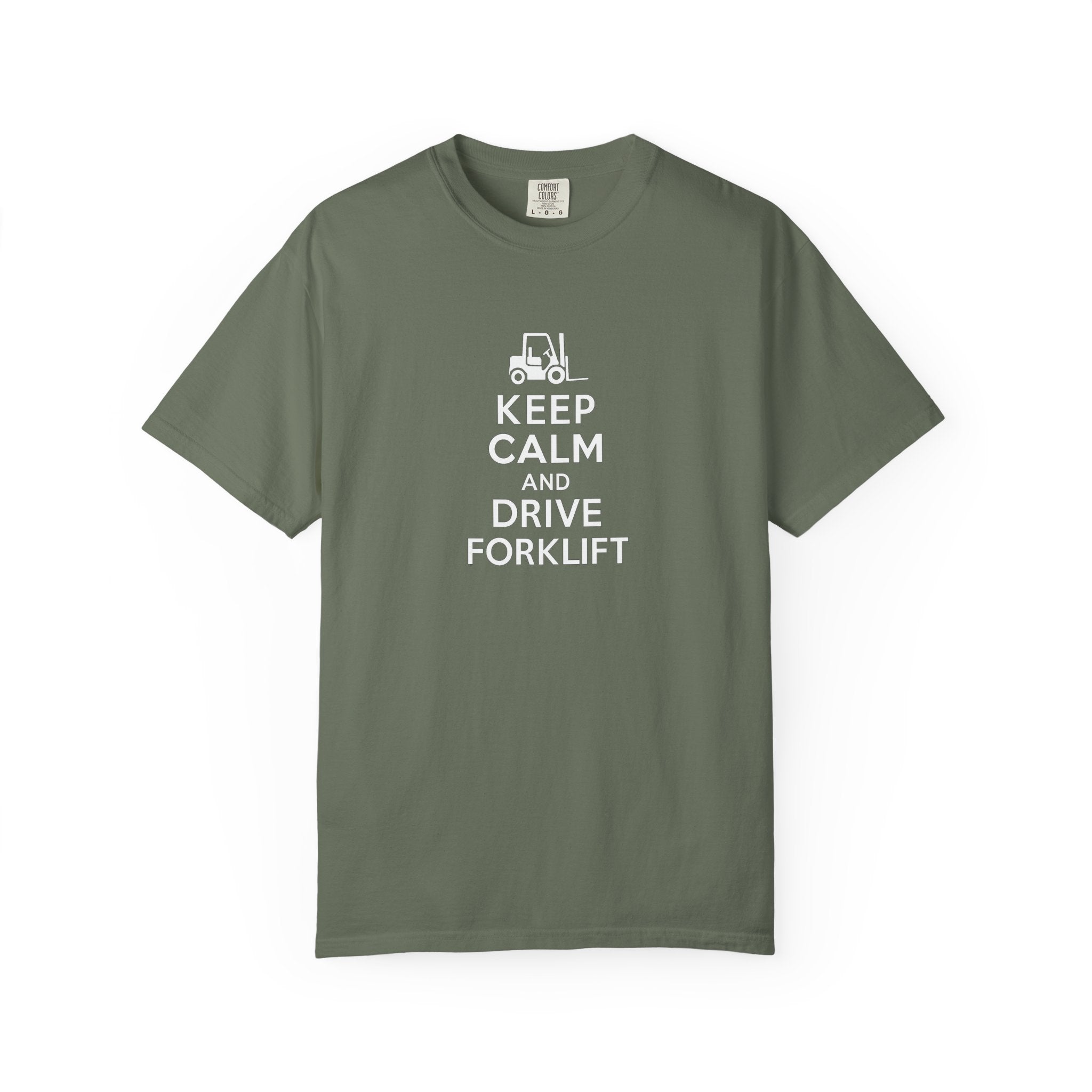 Keep Calm and Drive Forklift T-Shirt — Forklift Driver Work Tee