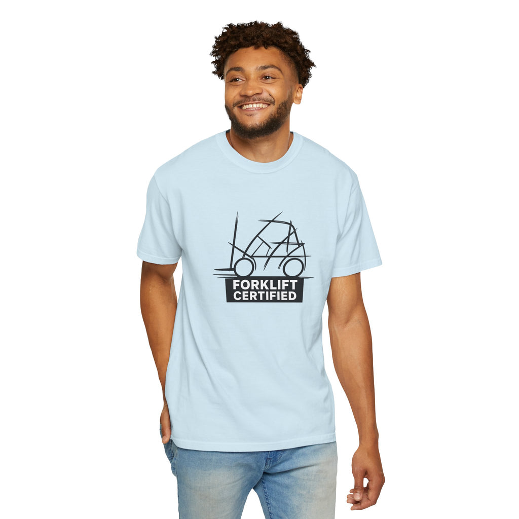 Forklift Certified T-Shirt — Industrial Worker Gift & Warehouse Humor Tee