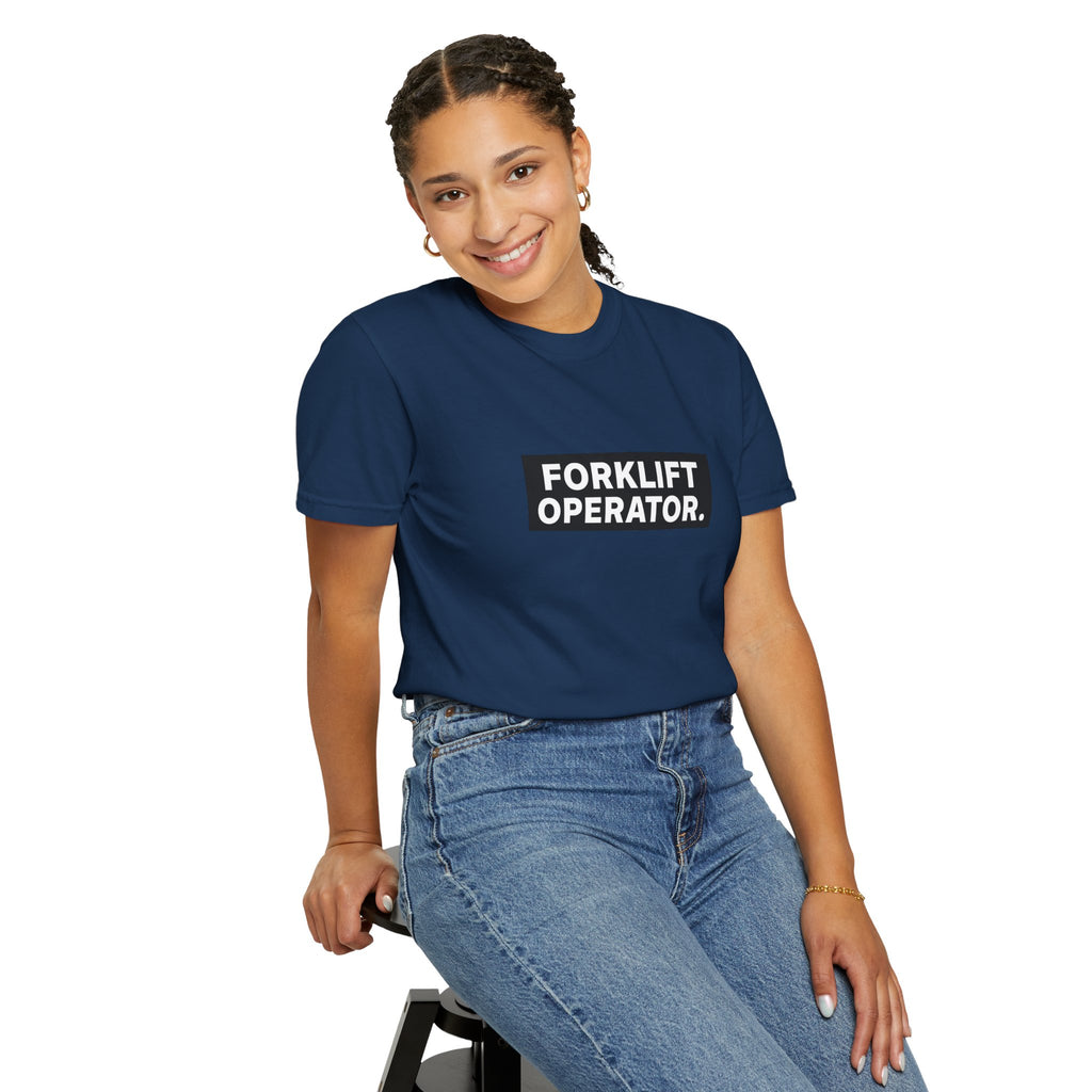 Forklift Operator T-Shirt — Industrial Workwear Tee for Warehouse & Heavy Equipment Operators
