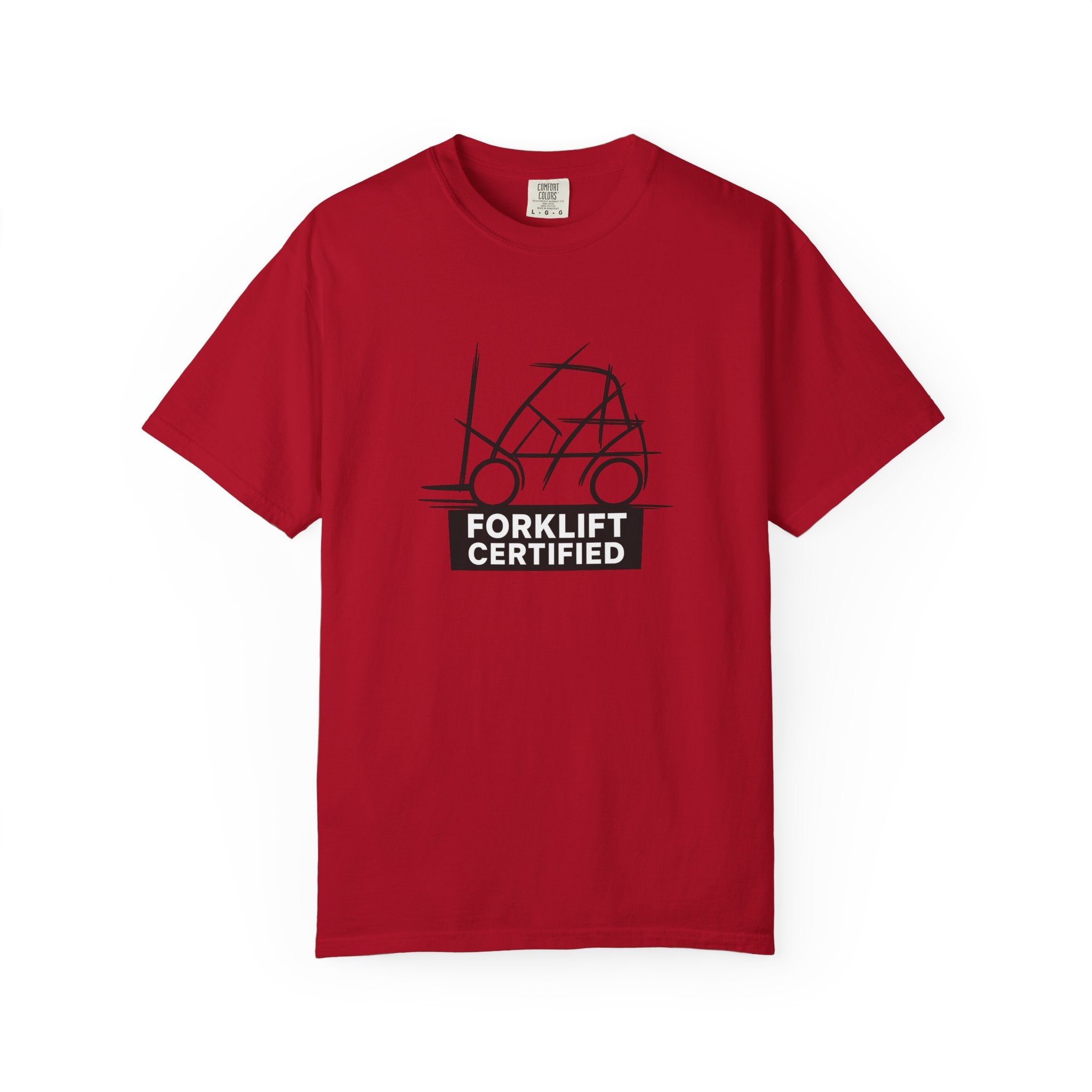 Forklift Certified T-Shirt — Industrial Worker Gift & Warehouse Humor Tee