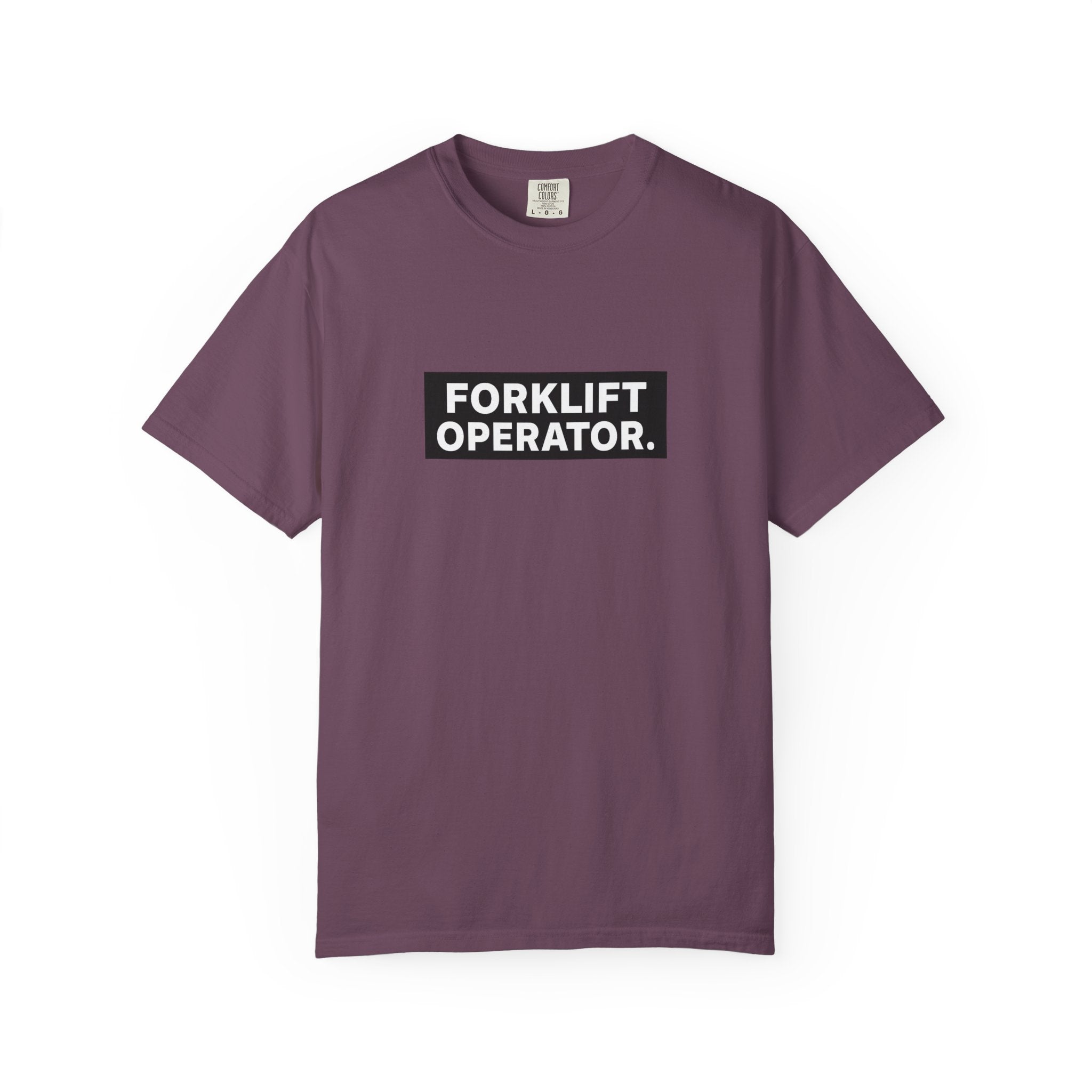 Forklift Operator T-Shirt — Industrial Workwear Tee for Warehouse & Heavy Equipment Operators